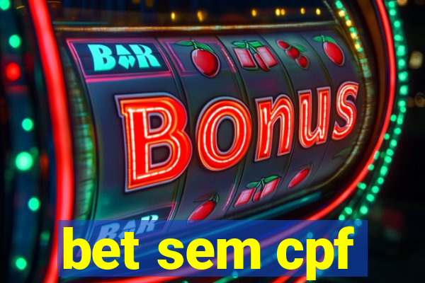 bet sem cpf